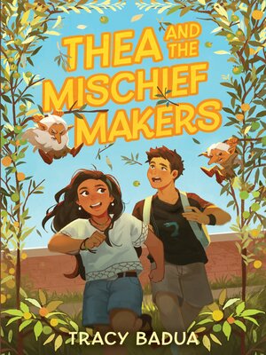 cover image of Thea and the Mischief Makers